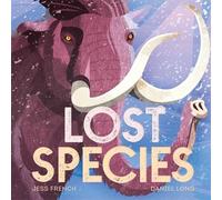 Jess French Lost Species (Copertina rigida)