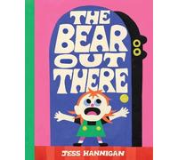 Jess Hannigan The Bear Out There (Copertina rigida)