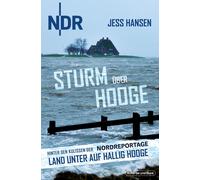Jess Hansen Sturm über Hooge: Hinter den Kulissen der NDR-Nordreport (Tascabile)