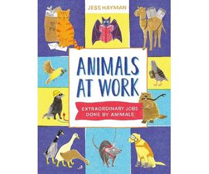 Jess Hayman Animals at Work (Copertina rigida)