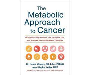 Jess Higgins Kelley Dr. Nasha Wi The Metabolic Approach to C (Copertina rigida)