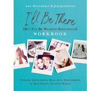 Jess Johnston Amy W I'll Be There (But I'll Be Wearing Sweatpants) (Tascabile)