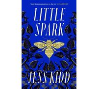 Jess Kidd Little Spark (Copertina rigida) (PRESALE 13/08/2026)