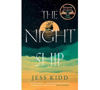 Jess Kidd The Night Ship (Copertina rigida)