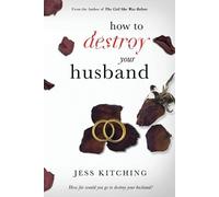 Jess Kitching How To Destroy Your Husband (Tascabile)