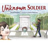 Jess M. Brallier Jamie Peterson The Unknown Soldier (Copertina rigida)