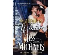 Jess Michaels An Affair in Winter (Tascabile) Seasons