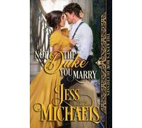 Jess Michaels Not the Duke You Marry (Tascabile)