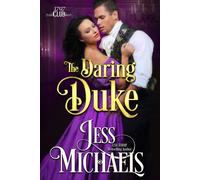 Jess Michaels The Daring Duke (Tascabile) 1797 Club