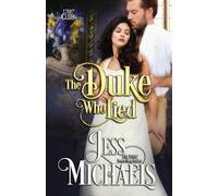 Jess Michaels The Duke Who Lied (Tascabile) 1797 Club