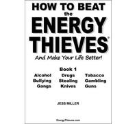 Jess Miller How to Beat the Energy Thieves and Make Your Life Better (Tascabile)