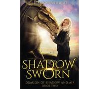 Jess Mountifield Shadow Sworn (Tascabile) Dragon of Shadow and Air
