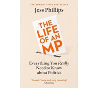 Jess Phillips The Life of an MP (Tascabile)