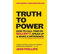 Jess Phillips Truth to Power (Tascabile)