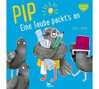 Jess Rose Susan Pip - Eine Taube packt's an: Ein Bilderbuch (Copertina rigida)