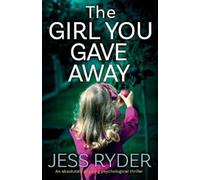 Jess Ryder The Girl You Gave Away (Tascabile)