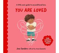 Jess Sanders Life Lessons for Little Ones: You Are Loved (Copertina rigida)