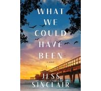 Jess Sinclair What We Could Have Been (Tascabile)