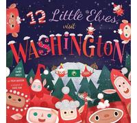 Jess Smart Smiley Trish Madso 12 Little Elves Visit Washingto (Copertina rigida)