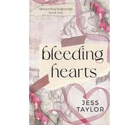 Jess Taylor Bleeding Hearts (Tascabile)