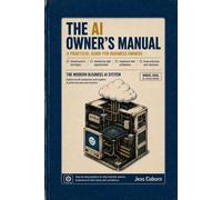 Jess W Coburn The AI Owner's Manual (Tascabile)