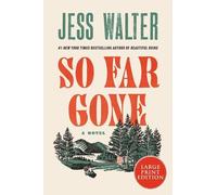 Jess Walter So Far Gone (Tascabile)