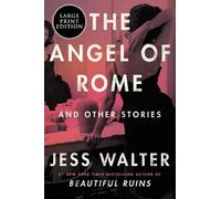 Jess Walter The Angel of Rome (Tascabile)