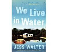 We Live in Water: Stories