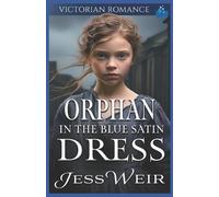 Jess Weir Orphan in the Blue Satin Dress (Tascabile)