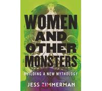 Jess Zimmerman Women and Other Monsters (Copertina rigida)