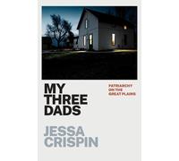 Jessa Crispin My Three Dads (Tascabile)