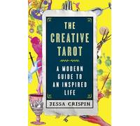 Jessa Crispin – The Creative Tarot – A Modern Guide to an Inspired Life – Tascabile