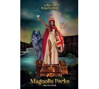 Jessa Hastings Magnolia Parks: Into the Dark (Tascabile) Magnolia Parks Universe