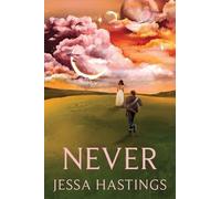 Jessa Hastings Never (Copertina rigida) Never