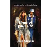 Jessa Hastings Time of Your Life (Tascabile)