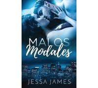 Jessa James Malos Modales (Tascabile) El Dueto de los Malos Modales