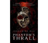 Jessamine Rue Phantom's Thrall (Tascabile)