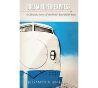 Jessamyn Abel Dream Super-Express (Copertina rigida)
