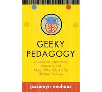 Jessamyn Neuhaus Geeky Pedagogy (Tascabile)