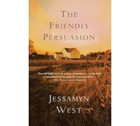 Jessamyn West West Jessamyn The Friendly Persuasion (Tascabile)