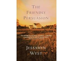 Jessamyn West West Jessamyn The Friendly Persuasion (Tascabile)