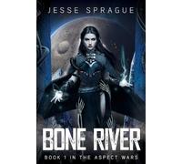 Jesse A Sprague Bone River (Tascabile) Aspect Wars