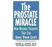 Jesse A. Stoff Dallas Clouatre The Prostate Miracle (Tascabile)