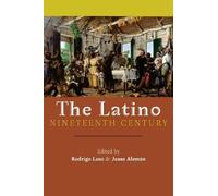 Jesse Alemán The Latino Nineteenth Century (Tascabile)