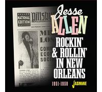Jesse Allen - Rockin' & Rollin' in New Orleans 1951-1958
