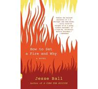 Jesse Ball How to Set a Fire and Why (Tascabile) Vintage Contemporaries