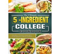 Jesse Benedict The Ultimate 5-Ingredient College Cookbook (Tascabile)