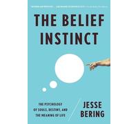 Jesse Bering The Belief Instinct (Tascabile)