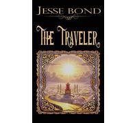 Jesse Bond The Traveler (Copertina rigida)