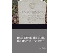 Jesse Brock: the Man, the Record, the Myth